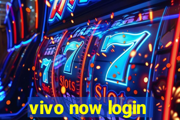 vivo now login